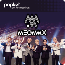 PopKet Idol Fan Meetings  MEGA MAX[메가맥스] 팬미팅